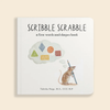 Scribble Scrabble: A board Book of First Words